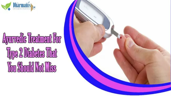 Ayurvedic Treatment For Type 2 Diabetes That You Should Not Miss