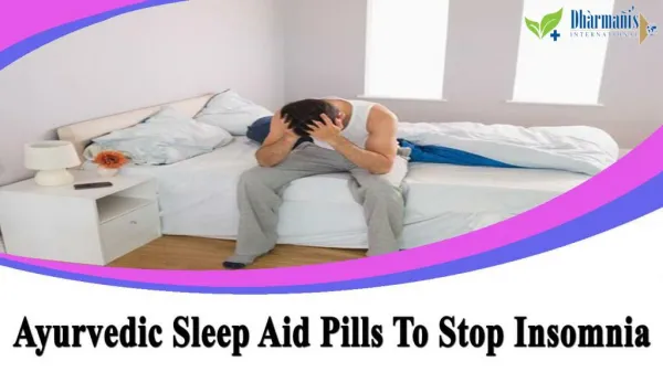 Ayurvedic Sleep Aid Pills To Stop Insomnia And Sleeplessness Problem