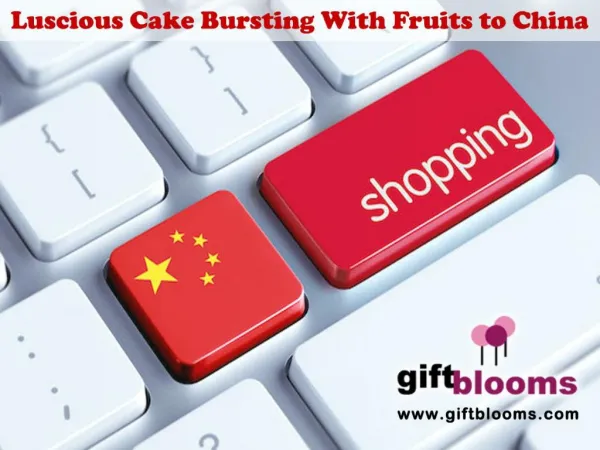 Luscious Cake Bursting with Fruits to China