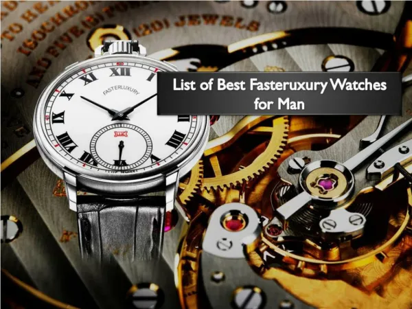 List of Best Fasteruxury Watches for Man