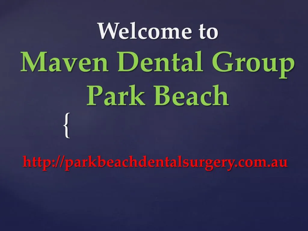 welcome to maven dental group park beach