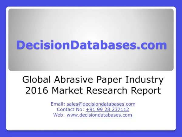 Abrasive Paper Industry 2016 : Global Market Outlook