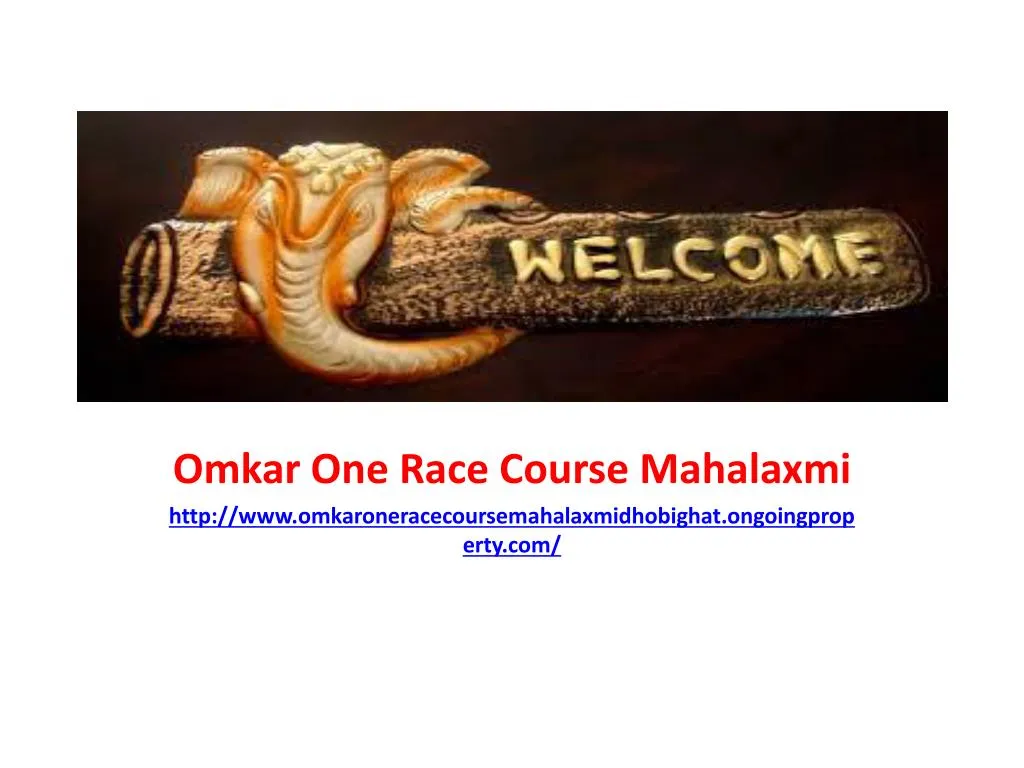 omkar one race course mahalaxmi http www omkaroneracecoursemahalaxmidhobighat ongoingproperty com