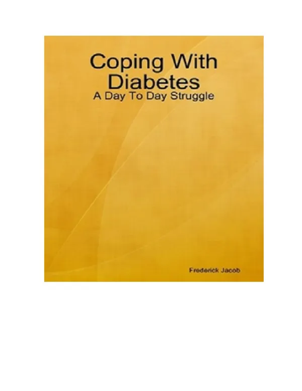 Diabetes Ebook: Coping With Diabetes- A Day To Struggle