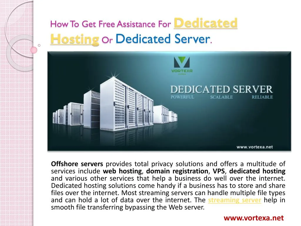 how to get free assistance for dedicated hosting or dedicated server