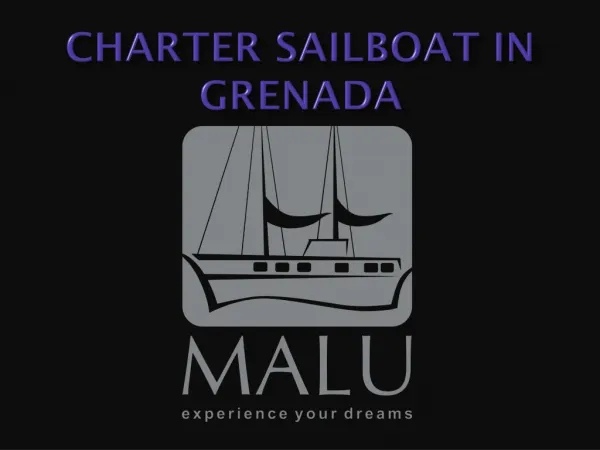 5 Incredible Facts About This CHARTER SAILBOAT IN GRENADA