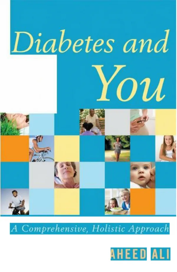 Diabetes Ebook: Diabetes And You A Comprehensive, Holistic Approach