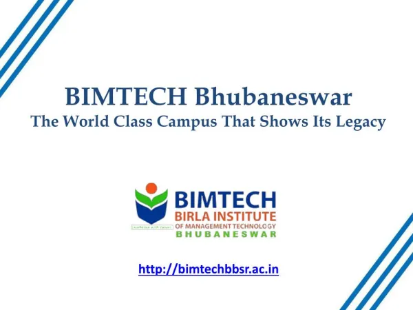 BIMTECH Bhubaneswar - The World Class Campus That Shows Its Legacy