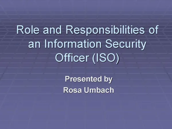 Role and Responsibilities of an Information Security Officer ISO