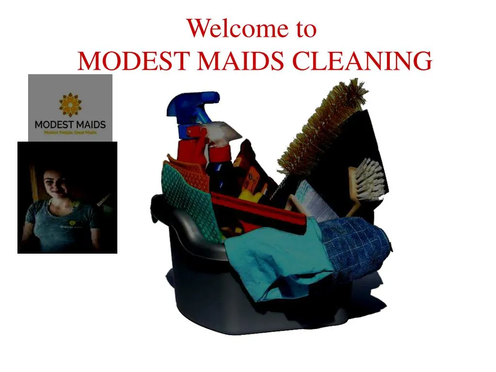 welcome to modest maids cleaning