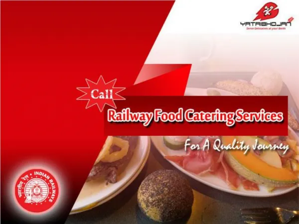 Call Railway Food Catering Services For A Quality Journey
