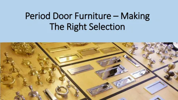 Period Door Furniture – Making The Right Selection