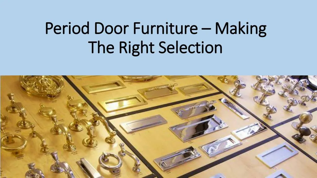 period door furniture making the right selection