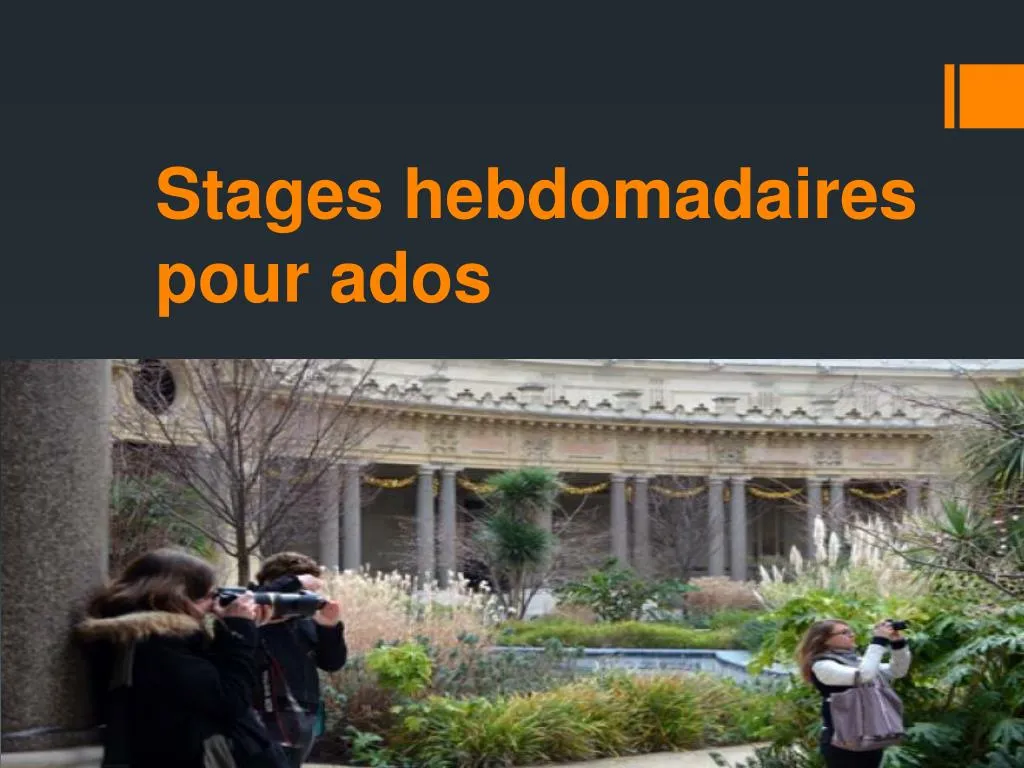 stages hebdomadaires pour ados