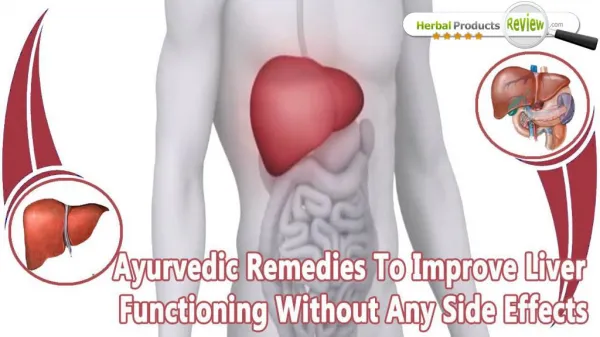 Ayurvedic Remedies To Improve Liver Functioning Without Any Side Effects