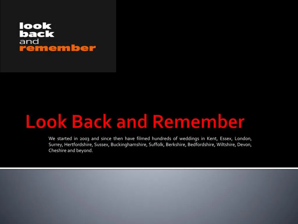 look back and remember