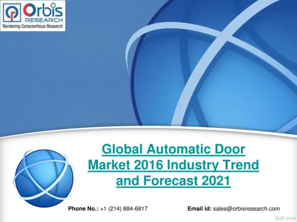 Global Automatic Door Industry Analysis & 2021 Forecast Now Available at OrbisResearch.com