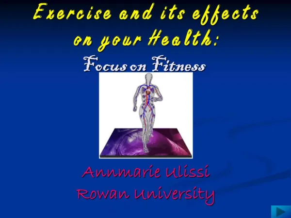 Exercise and its effects on your Health: Focus on Fitness