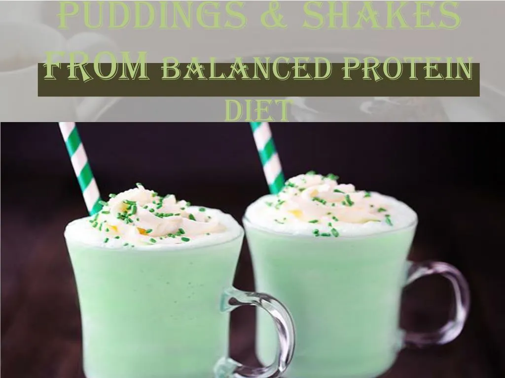 puddings shakes from balanced protein diet