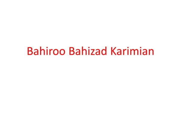 Bahiroo Bahizad Karimian Basic Information
