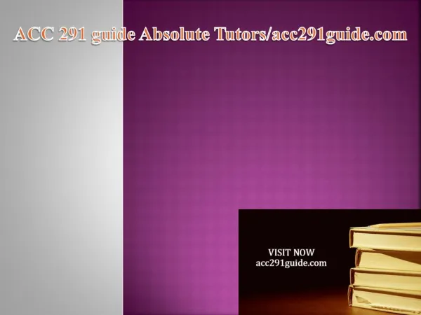 ACC 291 guide Absolute Tutors/acc291guide.com