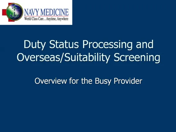 Duty Status Processing and Overseas