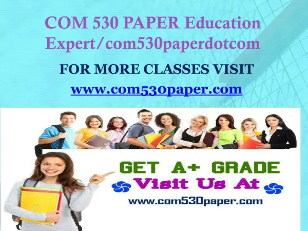 COM 530 PAPER Education Expert/com530paperdotcom