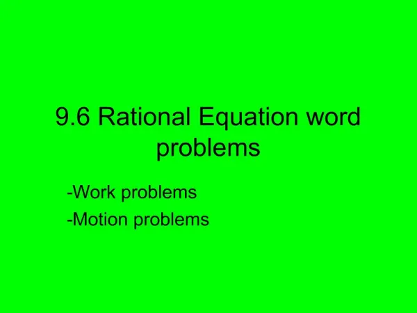9.6 Rational Equation word problems