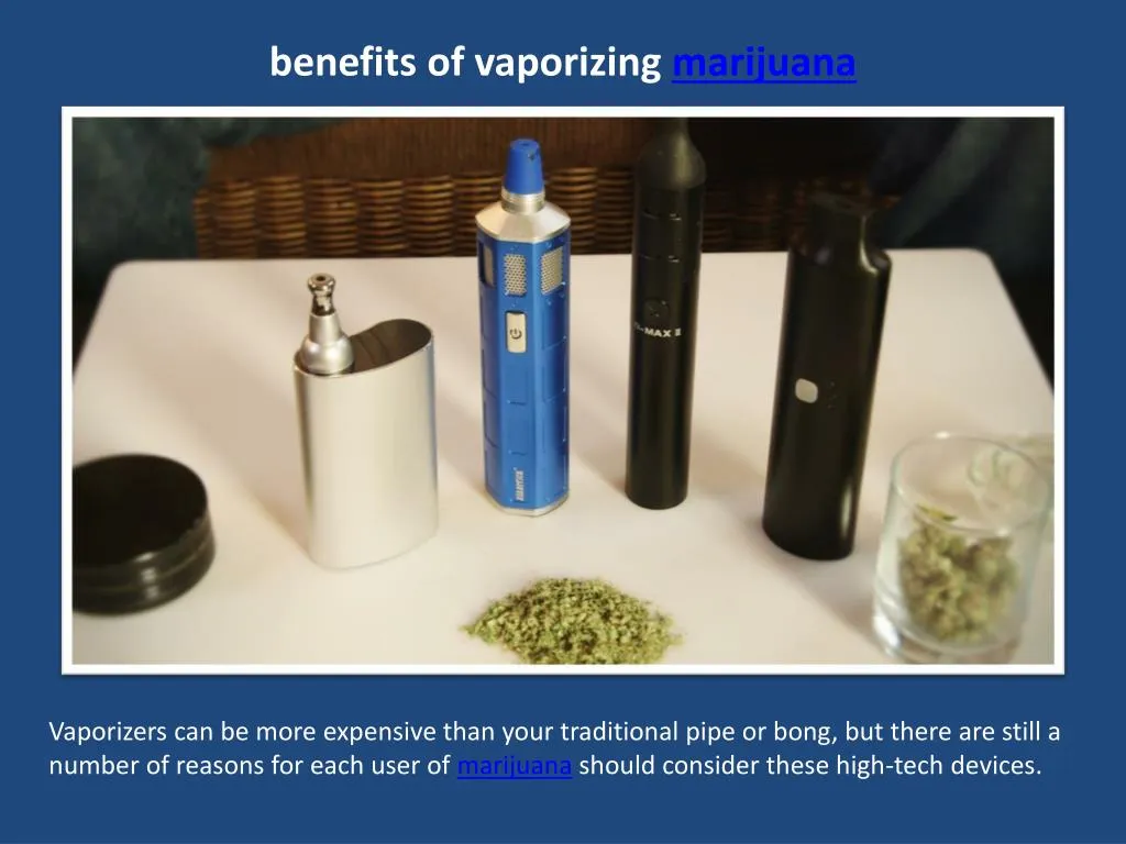 benefits of vaporizing marijuana