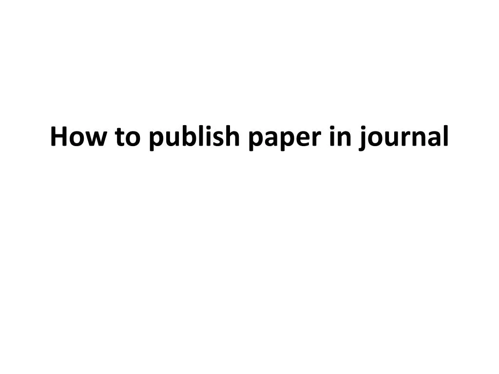 how to publish paper in journal