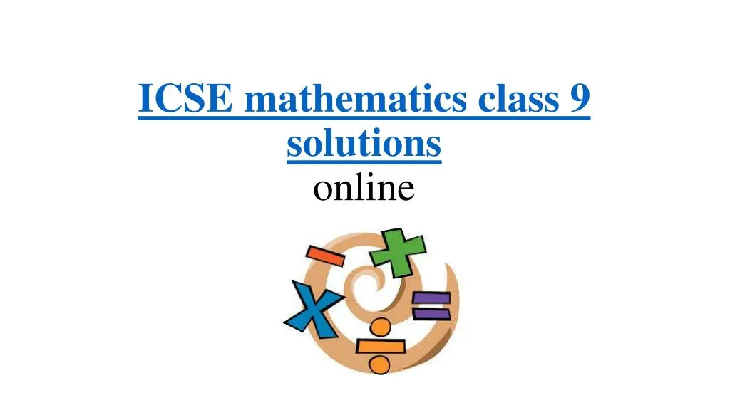 icse mathematics class 9 solutions online