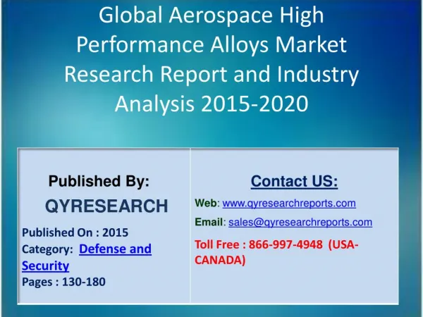 Global Aerospace High Performance Alloys Market 2015 Industry Shares, Insights,Applications, Development, Growth, Overvi