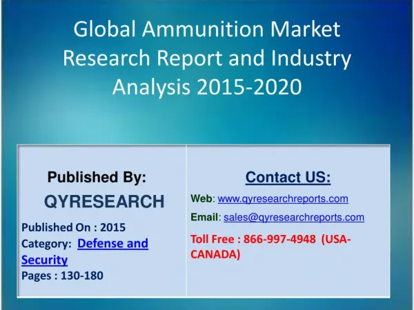 Global Ammunition Market 2015 Industry Applications, Study, Development, Growth, Outlook, Insights and Overview