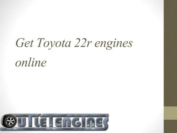 Get Toyota 22r engines online