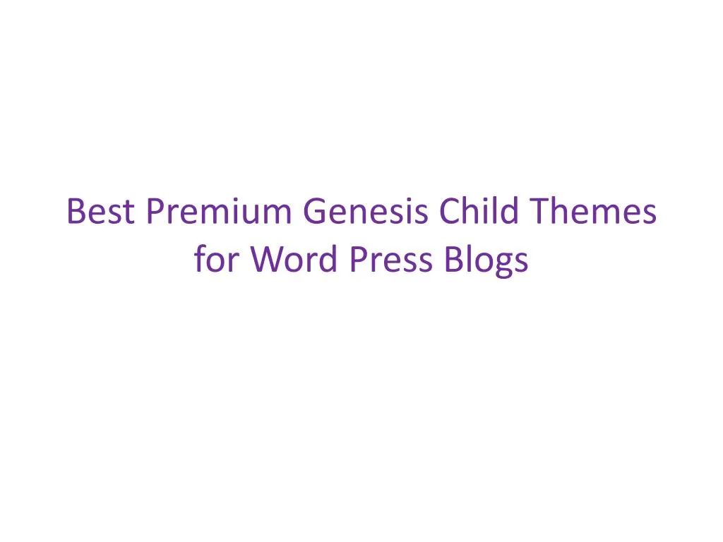 best premium genesis child themes for word press blogs