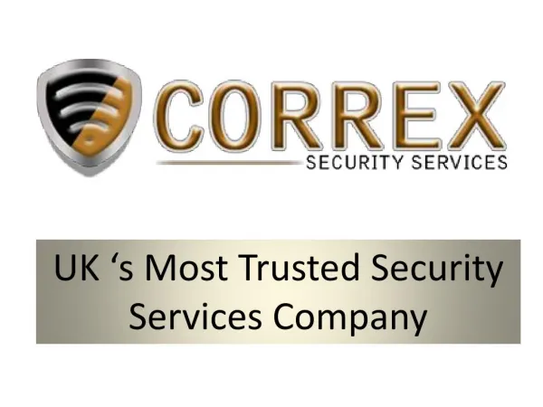 UK‘s Most Trusted Security Services Company