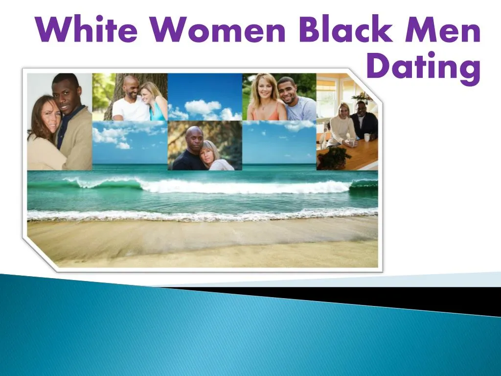 white women black men dating