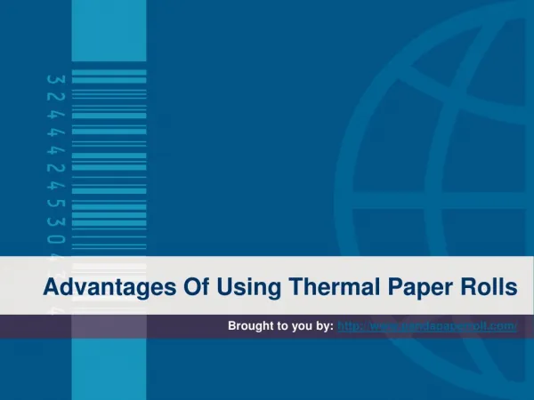Advantages Of Using Thermal Paper Rolls