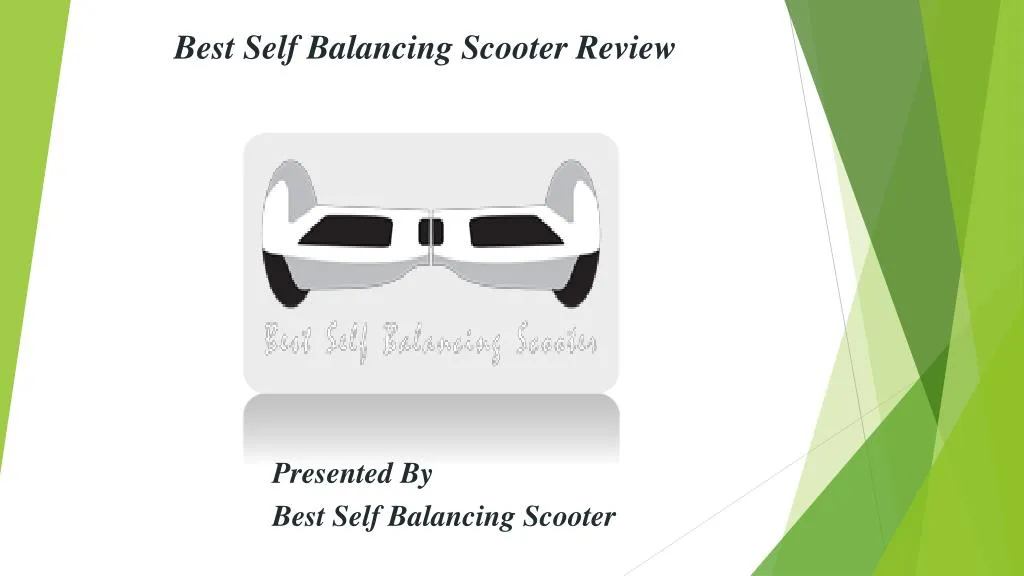 best self balancing scooter review presented by best self balancing scooter