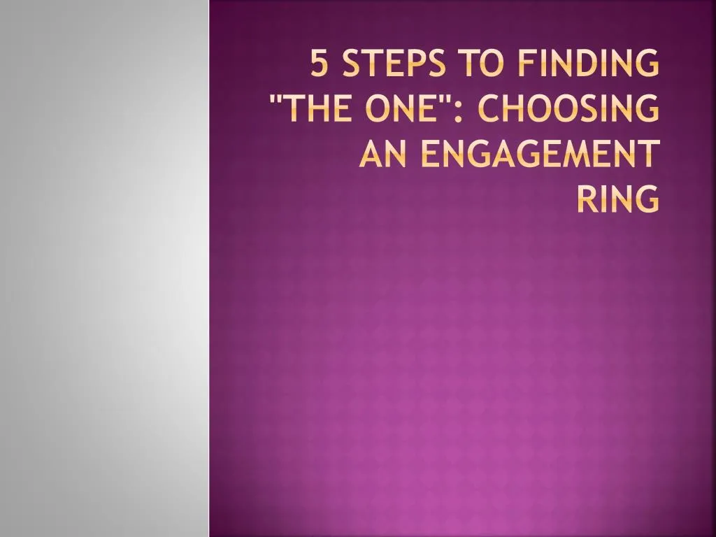 5 steps to finding the one choosing an engagement ring