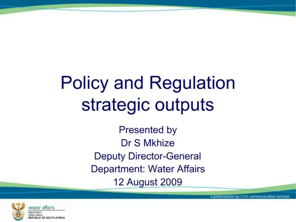 Policy and Regulation strategic outputs