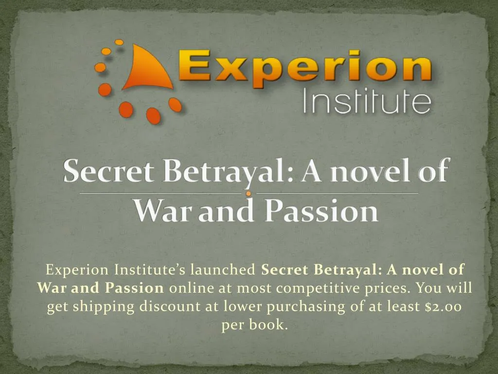 secret betrayal a novel of war and passion
