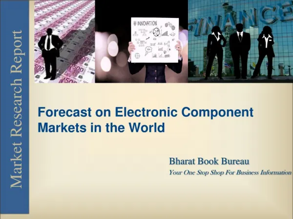 Forecast on Electronic Component Markets in the World