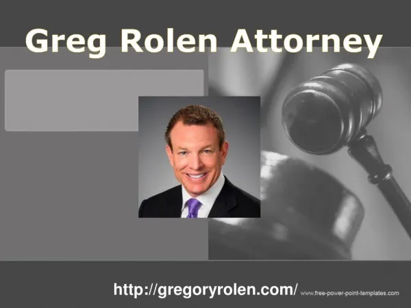 Greg Rolen Attorney | Presentation, Images and Info
