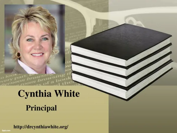 Cynthia White Principal | Presentation, Images and Info