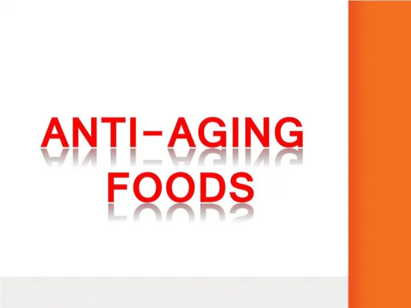 Anti-aging Foods