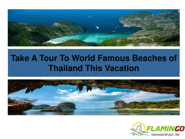 Take A Tour To World Famous Beaches of Thailand This Vacation