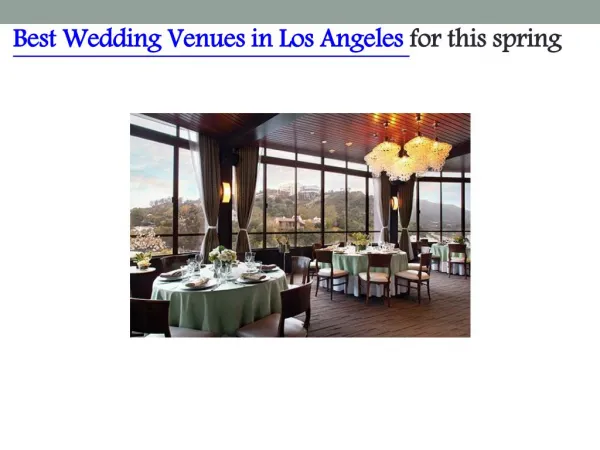 Best Wedding Venues in Los Angeles for This Spring