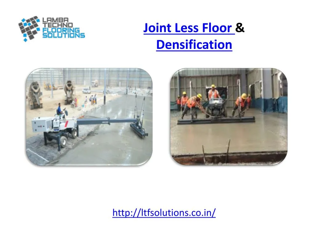 joint less floor densification