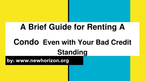 Renting A Condo Even With Your Bad credit Standing